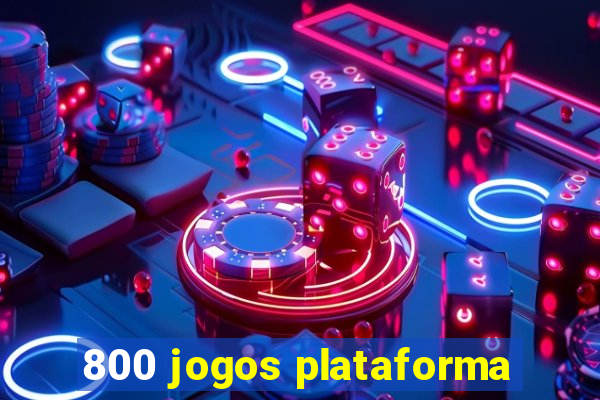 800 jogos plataforma